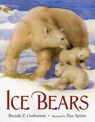 Ice Bears by Ilya Spirin, Brenda Z. Guiberson