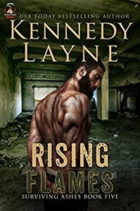 Rising Flames by Kennedy Layne