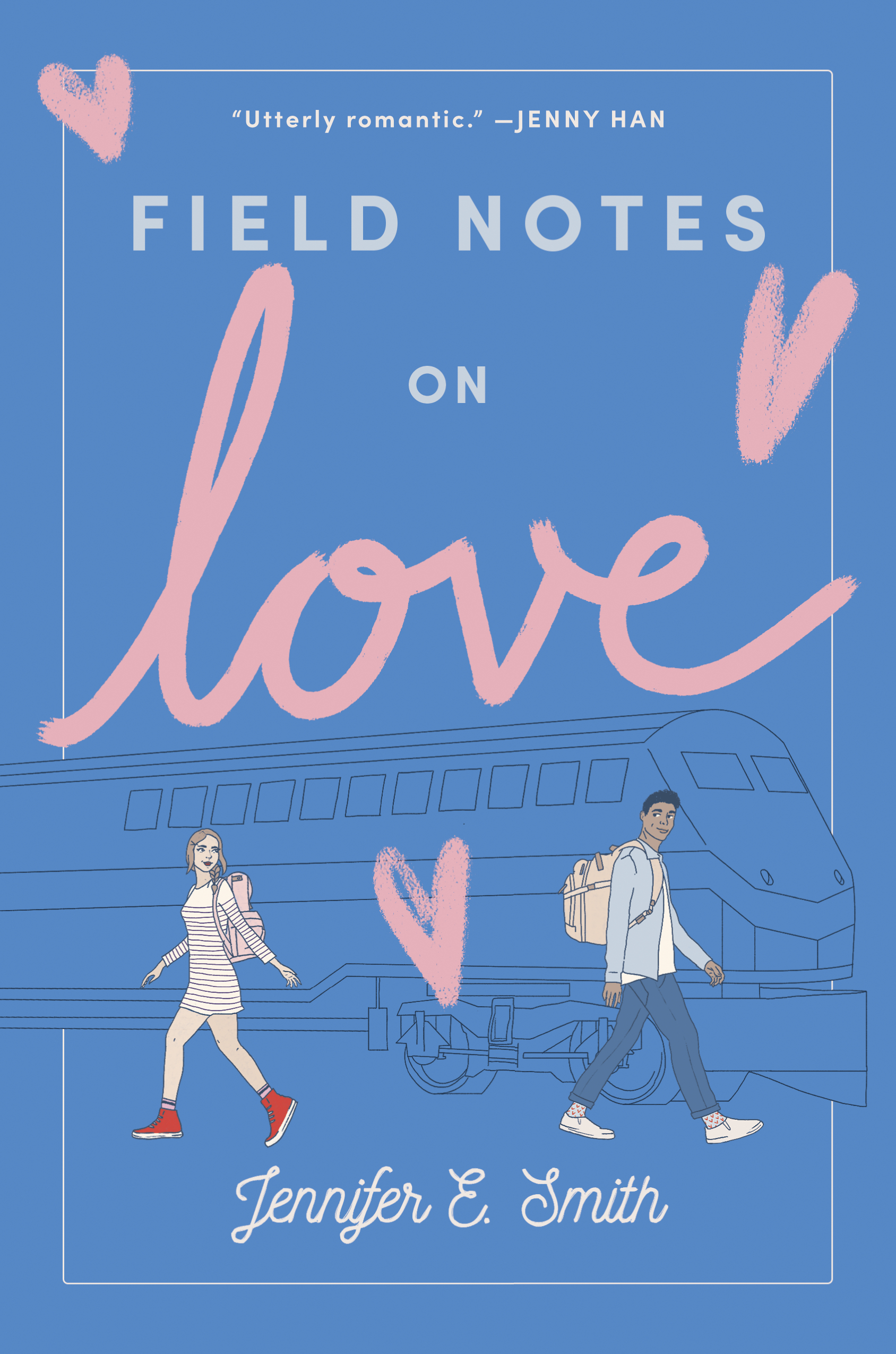 Field Notes on Love by Jennifer E. Smith
