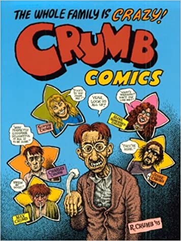 Crumb Family Comics by Maxon Crumb, Robert Crumb