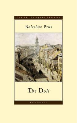 The Doll by Stanisław Barańczak, Bolesław Prus, David J. Welsh
