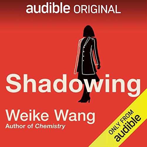 Shadowing by Weike Wang