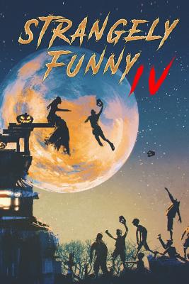Strangely Funny IV by David Bernard, Dan Foley