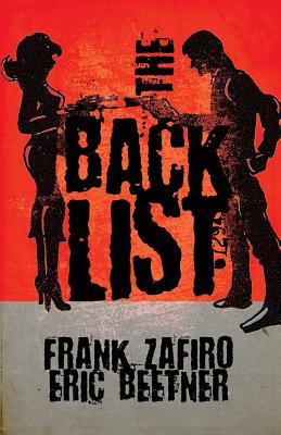 The Backlist by Eric Beetner, Frank Zafiro