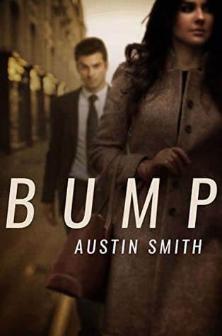 Bump by Austin Smith