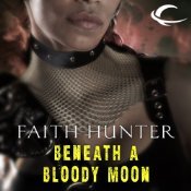Beneath a Bloody Moon by Faith Hunter, Khristine Hvam