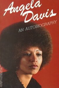 Angela Davis: An Autobiography by Angela Y. Davis