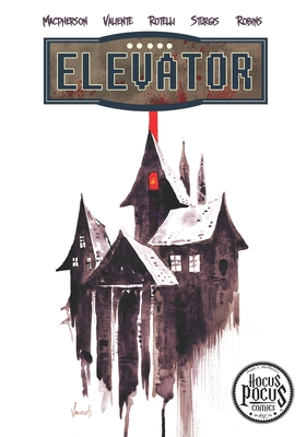 Elevator: Vol. 1 by Dwight L. MacPherson