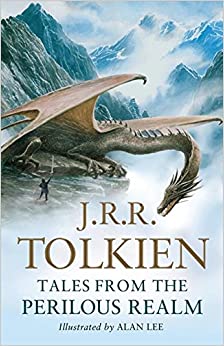 Tales from the Perilous Realm by J.R.R. Tolkien
