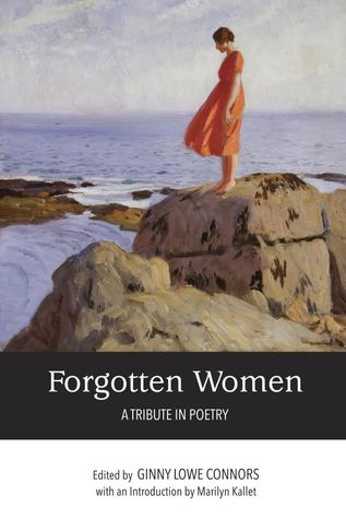 Forgotten Women: A Tribute in Poetry by Ginny Lowe Connors, Jacqueline Doyle