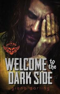 Welcome to the Dark Side by Giana Darling