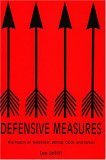 Defensive Measures: The Poetry of Niedecker, Bishop, GLC by Lee Upton