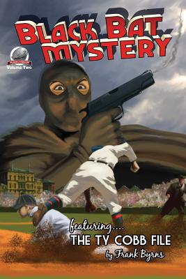 Black Bat Mysteries Volume 2 by Frank Byrns, Jim Beard, Joshua Reynolds