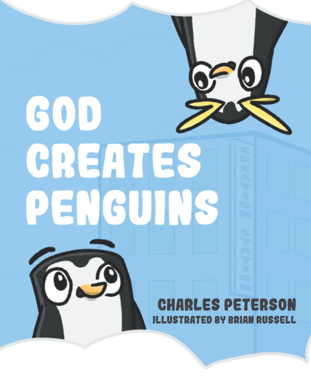 God Creates Penguins by Charles Peterson