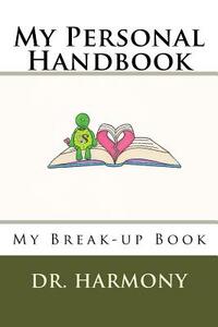 My Personal Handbook: My Break-up Book by Harmony