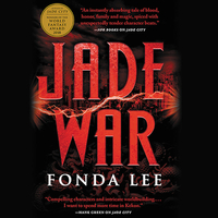Jade War: The Green Bone Saga #02 by Fonda Lee