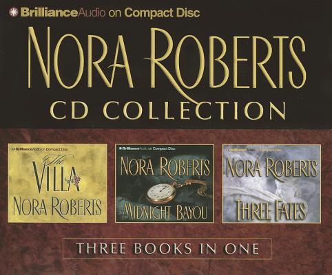 Nora Roberts Collection: The Villa, Midnight Bayou, Three Fates by Nora Roberts