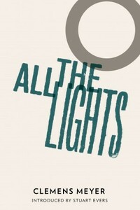 All the Lights by Clemens Meyer