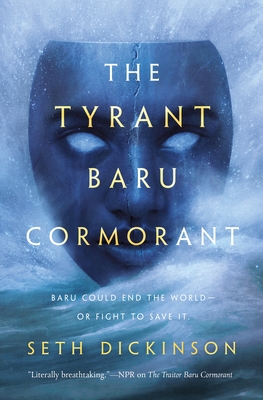 The Tyrant Baru Cormorant by Seth Dickinson