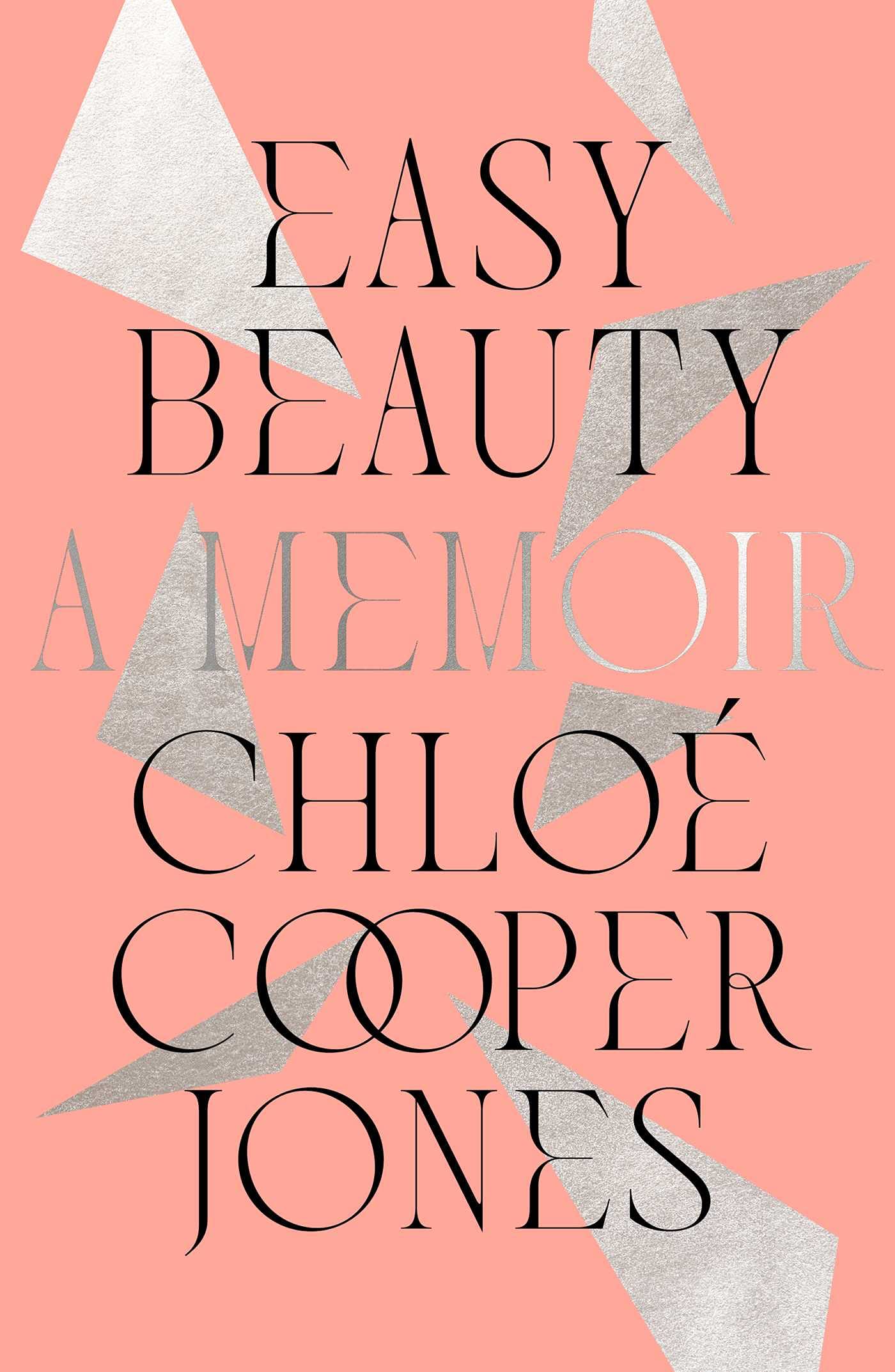 Easy Beauty by Chloé Cooper Jones