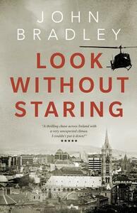 Look Without Staring by John Bradley