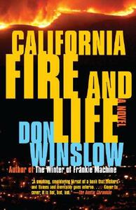 California Fire and Life: A Suspense Thriller by Don Winslow