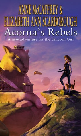 Acorna's Rebels by Elizabeth Ann Scarborough, Anne McCaffrey