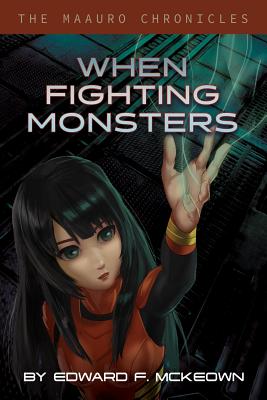 When Fighting Monsters by Edward McKeown