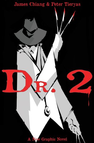 Dr. 2 (Issue 1) by James Chiang, Peter Tieryas