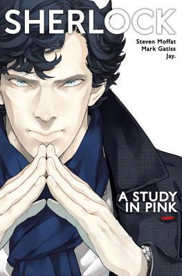 Sherlock Vol. 1: A Study in Pink by Steven Moffat, Mark Gatiss