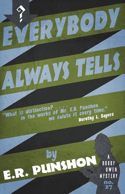 Everybody Always Tells: A Bobby Owen Mystery by E. R. Punshon