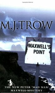 Maxwell's Point by M.J. Trow