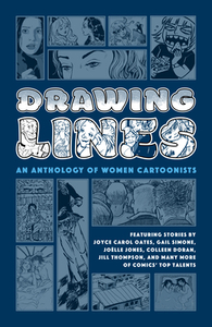 Drawing Lines: An Anthology of Women Cartoonists by Roberta Gregory, Gail Simone, Joyce Carol Oates, Colleen Coover, Trina Robbins