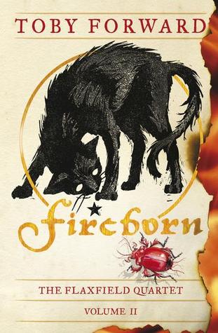 Fireborn by Toby Forward, Jim Kay