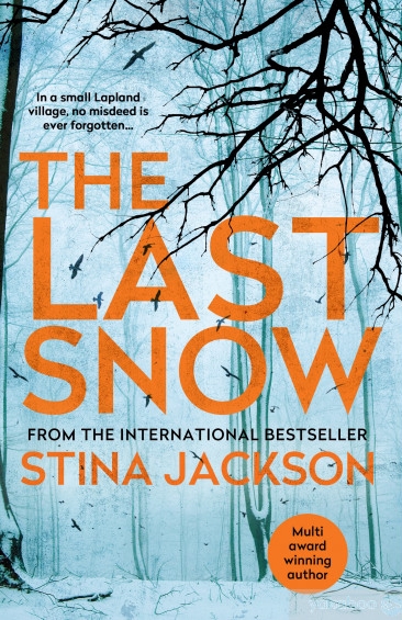 The Last Snow by Stina Jackson