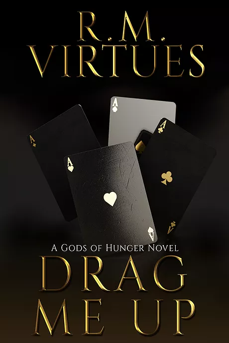 Drag Me Up by R.M. Virtues