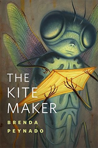 The Kite Maker by Brenda Peynado