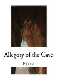 Allegory of the Cave: Plato by Plato