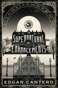 The Supernatural Enhancements by Edgar Cantero