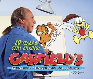 Garfield: 20 Years and Still Kicking by Jim Davis