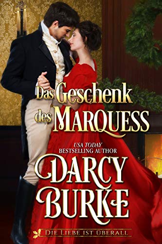 Das Geschenk des Marquess by Darcy Burke