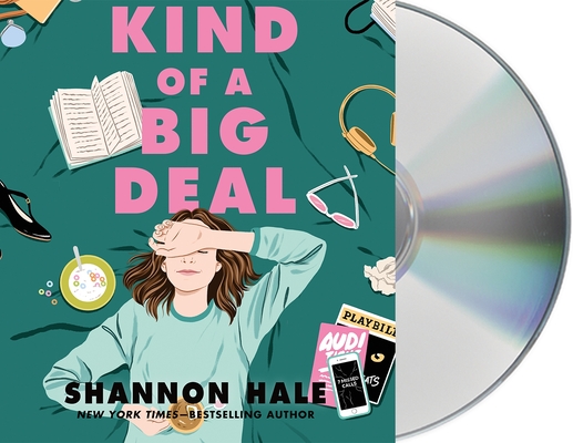 Kind of a Big Deal by Shannon Hale