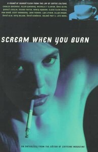 Scream When You Burn by Cheryl A. Townsend, Pam Ward, Allen Ginsberg, Charles Bukowski, Rob Cohen, Scott C. Holstad