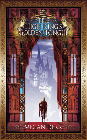 The High King's Golden Tongue by Megan Derr