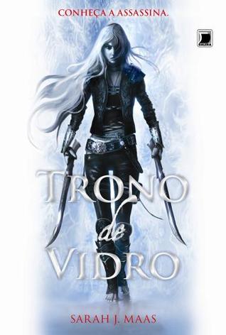 Trono de Vidro by Sarah J. Maas