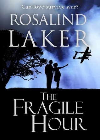The Fragile Hour by Rosalind Laker