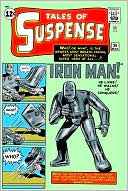 The Invincible Iron Man Omnibus, Vol. 1 by Steve Ditko, Larry Lieber, Robert Bernstein, Don Heck, Al Hartley, Roy Thomas, Don Rico, Stan Lee, Jack Kirby