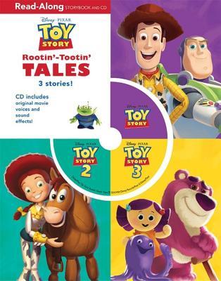 Rootin'-Tootin' Tales: 3-in-1: Toy Story, Toy Story 2 & Toy Story 3 (Read-Along Storybook and CD) by Walt Disney Company, Wendy Loggia