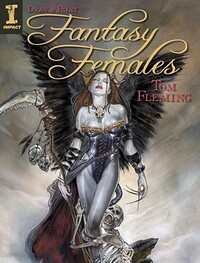 Draw & Paint Fantasy Females by Tom Fleming