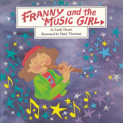 Franny and the Music Girl by Emily Hearn